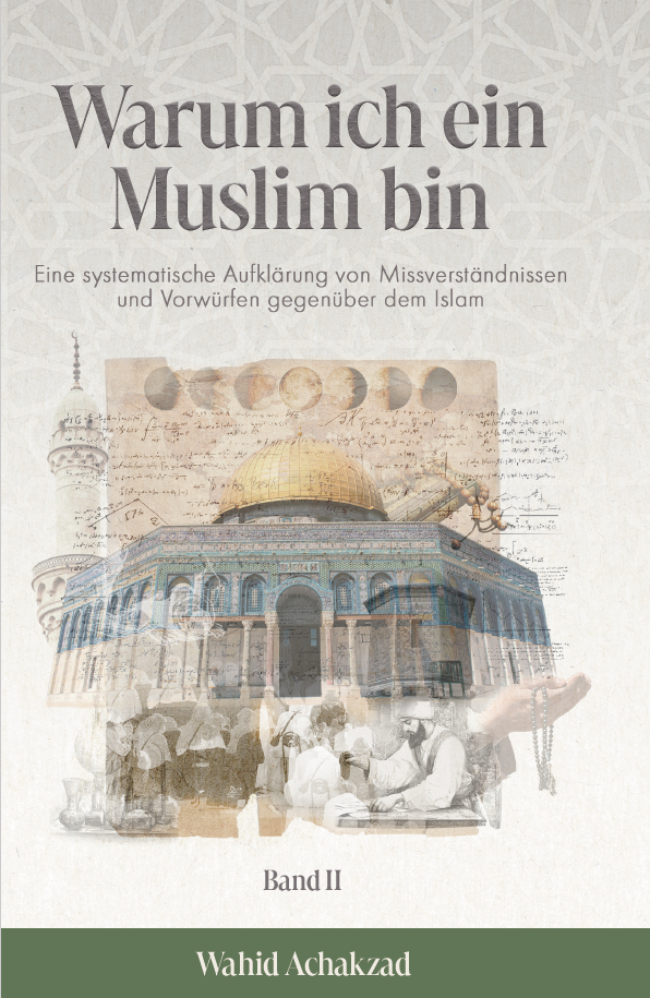 Warum ich ein Muslim bin (Band 2)