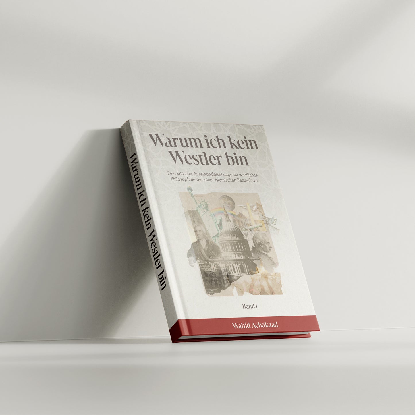 Warum ich kein Westler bin (Band 1)