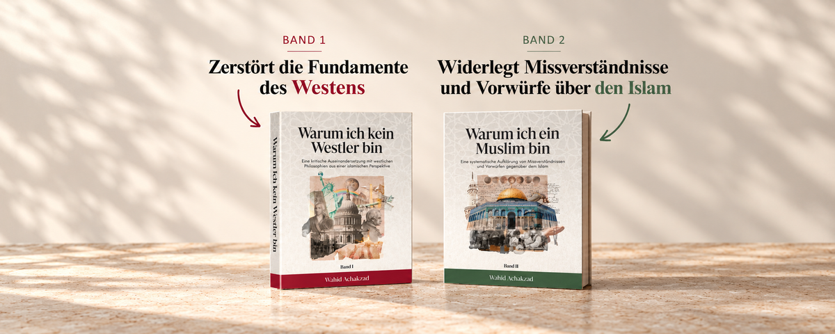 Buchreihe Warum Muslim: Band 1 „Warum ich kein Westler bin“ und Band 2 „Warum ich ein Muslim bin“ von Wahid Achakzad